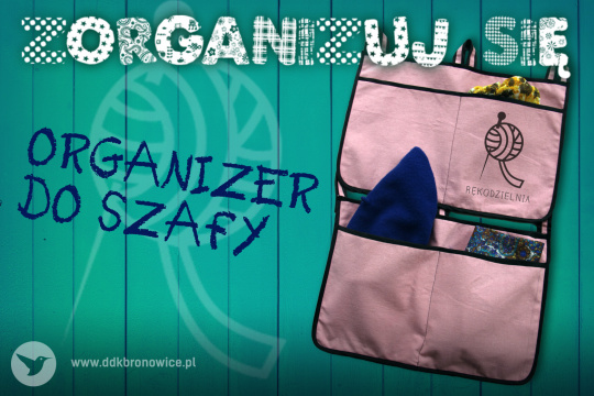 Grafika promująca warsztaty rękodzielnicze pod tytułem "Organizer", realizowane w ramach cyklu Rękodzielnia.