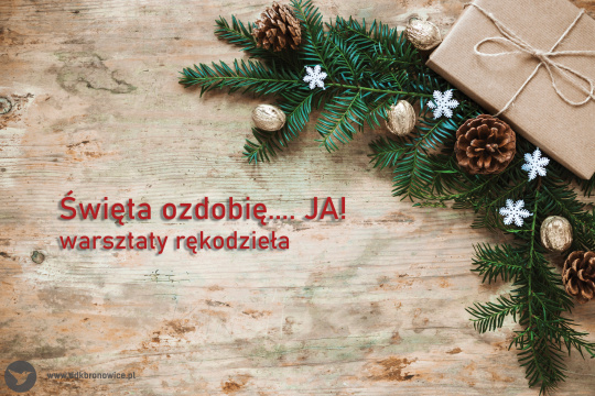 Święta ozdobię... JA!