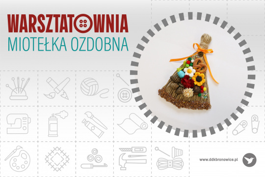 Warsztatownia: Ozdobna miotełka