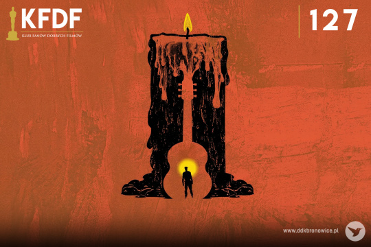 Grafika promująca wydarzenie cykliczne w Pracowniach Kultury Maki. Grafikę stanowi czerwone tło, a w środkowej części, czarna świeca z żółtym płomieniem. Na świecy, czerwone kontury gitary. W dolnej części instrumentu, czarne kontury człowieka, nad nim żółte słońce.  W lewym górnym rogu grafiki, mała grafika Oscara. Obok, po prawej stronie, biały napis: “KFDF”. Pod nim cienka żółta linia, a pod nią napis: “KLUB FANÓW DOBRYCH FILMÓW”.  W prawym górnym rogu grafiki, cienka, żółta linia pionowa i obok biały napis “119”. W prawym dolnym rogu szary napis www.ddkbronowice.pl, obok napisu mały koliber na szarym tle.