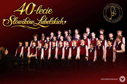 Jubileusz 40-lecia Słowików Lubelskich