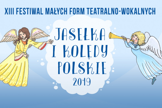 XIII Festiwal &quot;Jasełka i Kolędy Polskie&quot;
