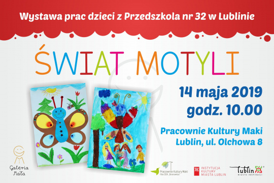 Galeria zawiera 10 zdjęć z wernisażu wystawy prac plastycznych dzieci z Przedszkola nr 32 w Lublinie pt. „Świat motyli”, który odbył się w „Galerii Małej” w Pracowniach Kultury Maki