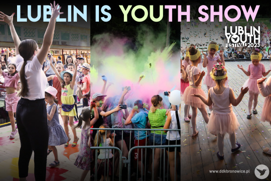 #LublinIsYOUth SHOW - Lublin Youth Festival 2023