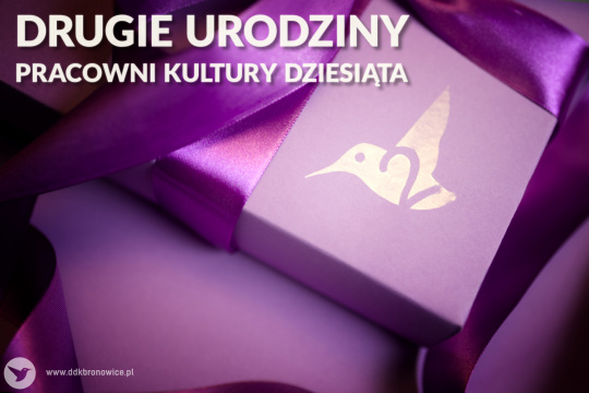 Drugie urodziny Pracowni Kultury Dziesiąta