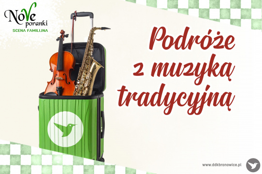 Podróże z muzyką tradycyjną – Nove Poranki