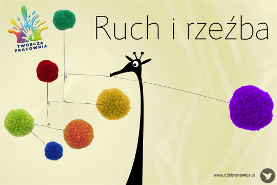 Twórcza Pracownia: Rzeźba i ruch