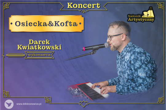 Salonik Artystyczny: Osiecka &amp; Kofta