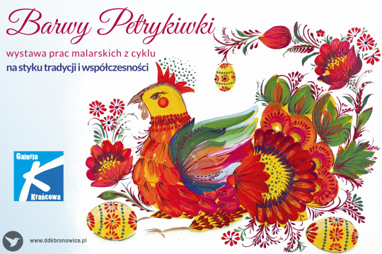 Wystawa „Barwy Petrykiwki – na styku tradycji i współczesności”