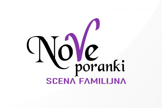 Nove Poranki – Scena Familijna